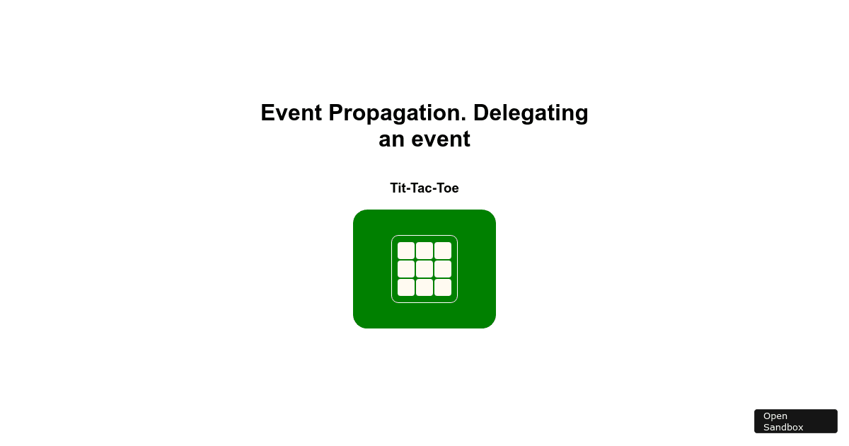 Event Propagation. Delegating an event - Codesandbox