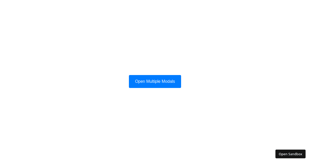 Multiple Modals - Codesandbox