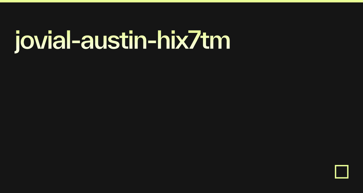 jovial-austin-hix7tm - Codesandbox