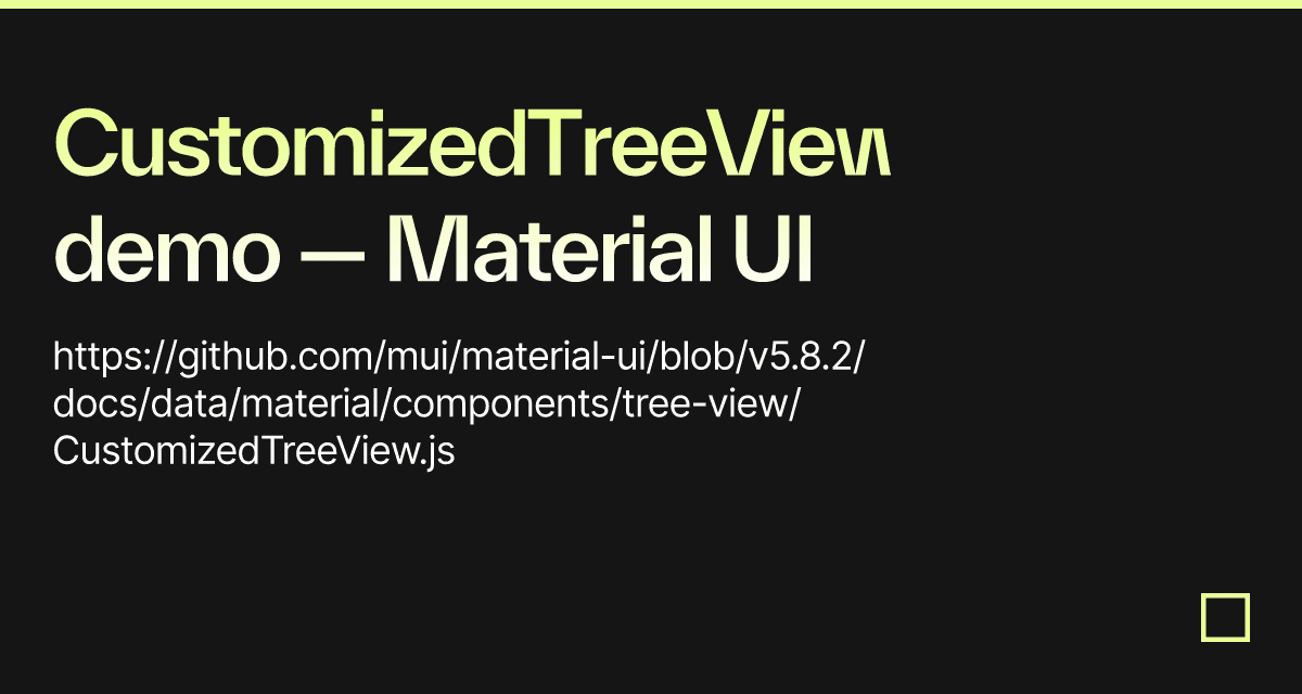 CustomizedTreeView demo — Material UI - Codesandbox