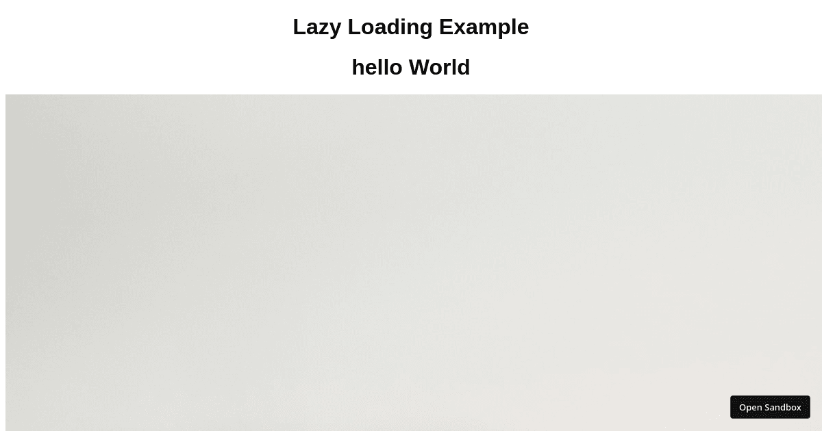 lazy loading - Codesandbox