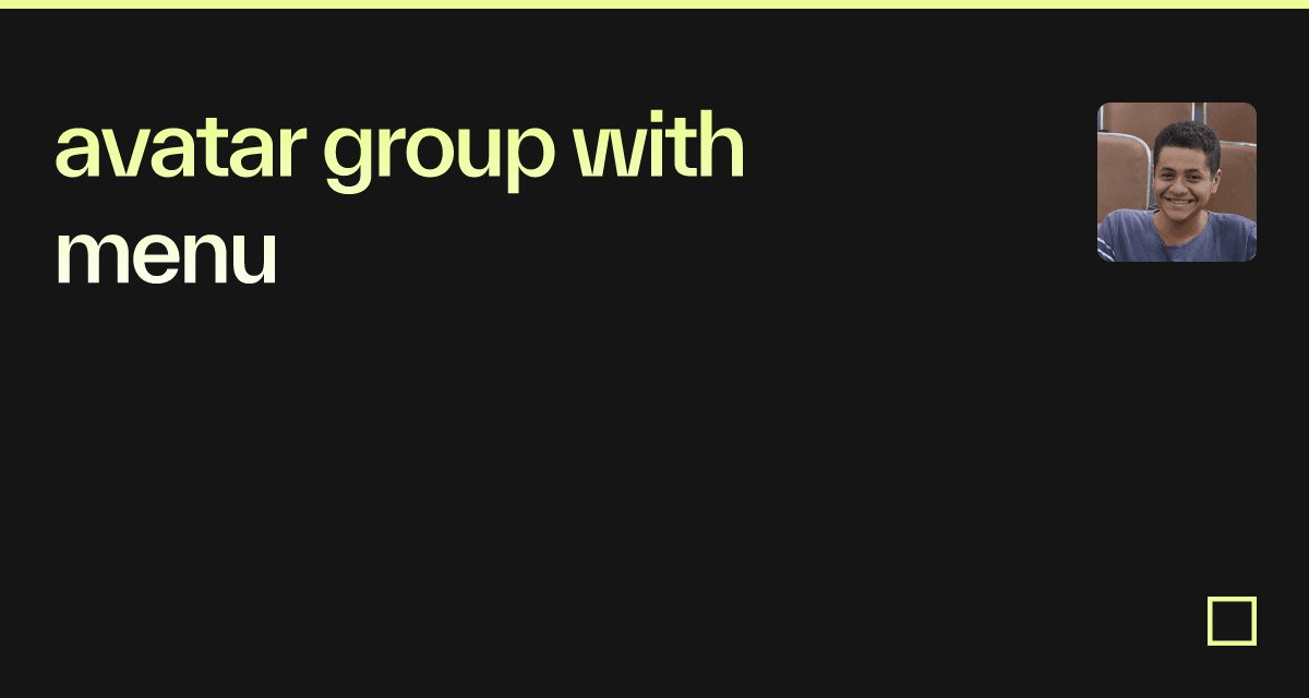 avatar group with menu - Codesandbox