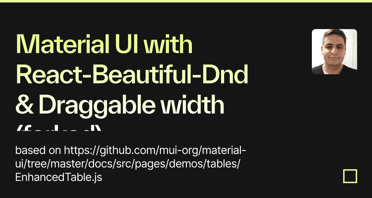 Material UI with React-Beautiful-Dnd & Draggable width (forked ...