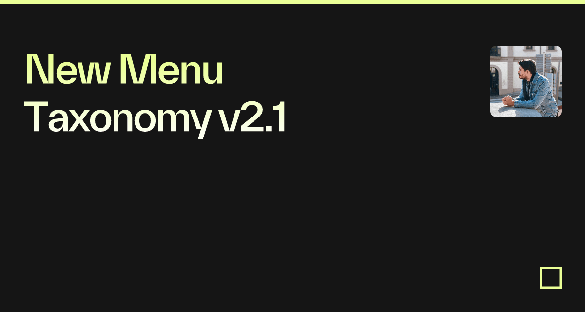 New Menu Taxonomy v2.1 - Codesandbox