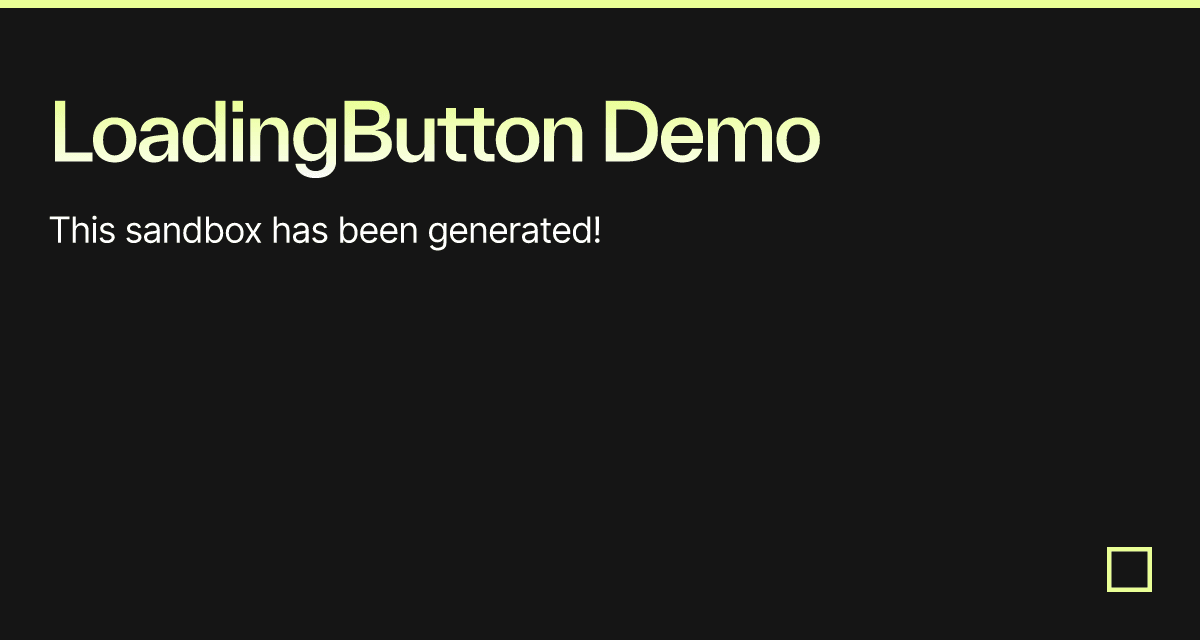 LoadingButton Demo - Codesandbox