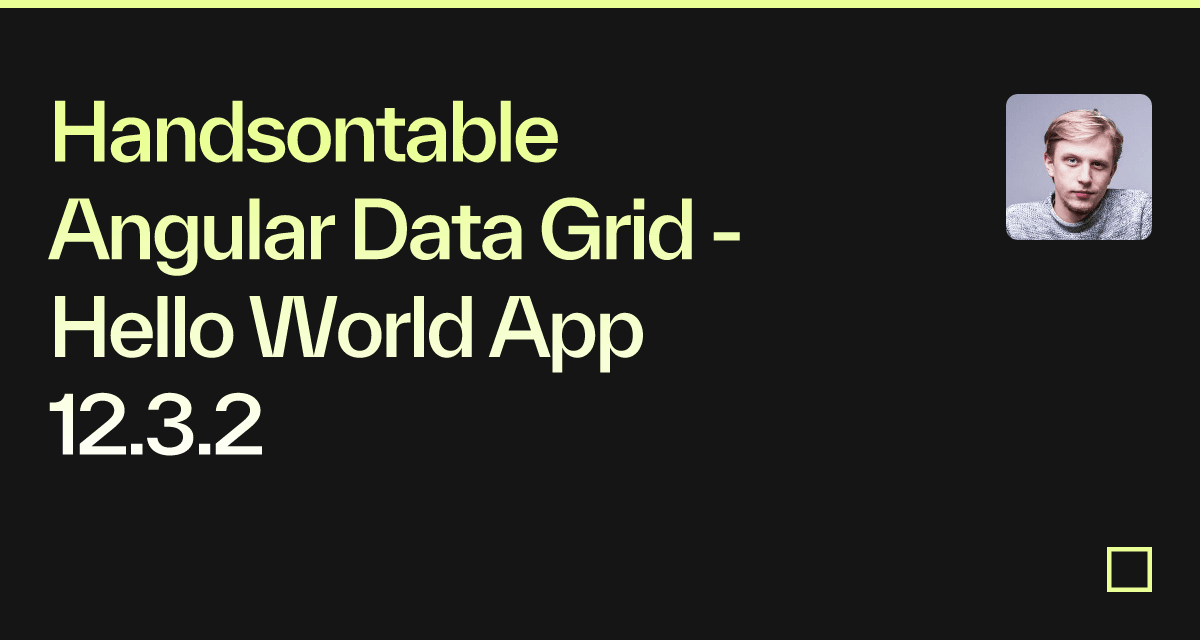 Handsontable Angular Data Grid - Hello World App 12.3.2 - Codesandbox