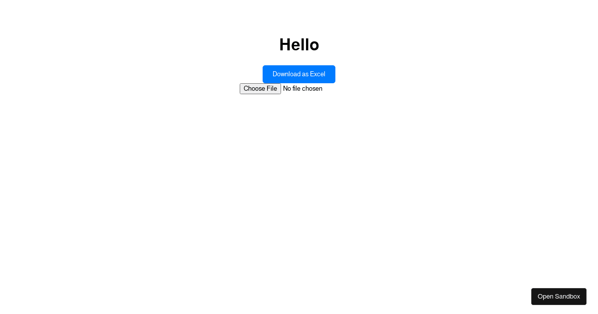 Excel To JSON and JSON to Excel React js (forked) - Codesandbox
