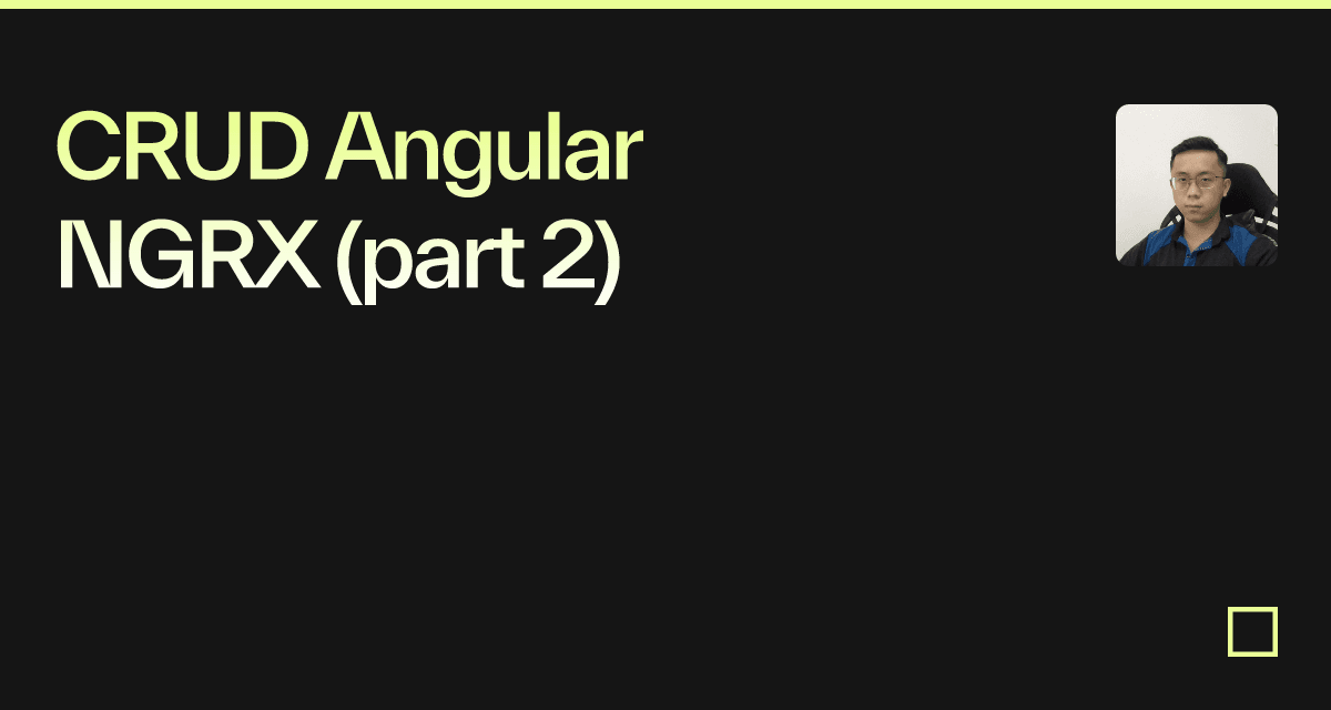 CRUD Angular NGRX (part 2) - Codesandbox