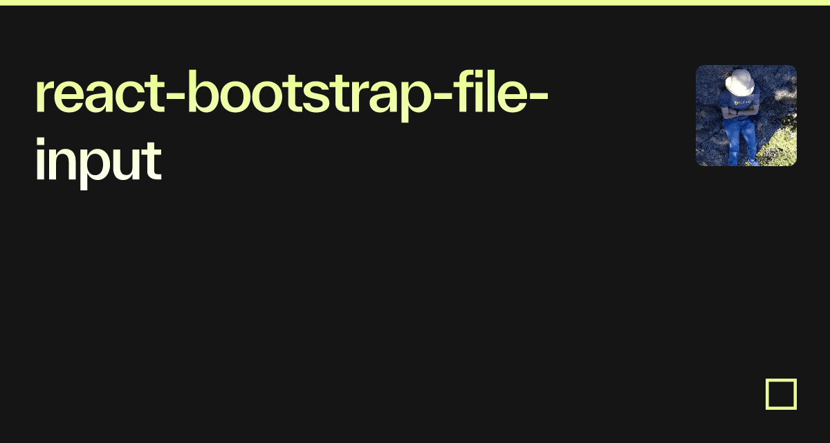 react-bootstrap-file-input - Codesandbox