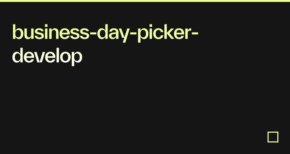 businessdaypickerdevelop Codesandbox