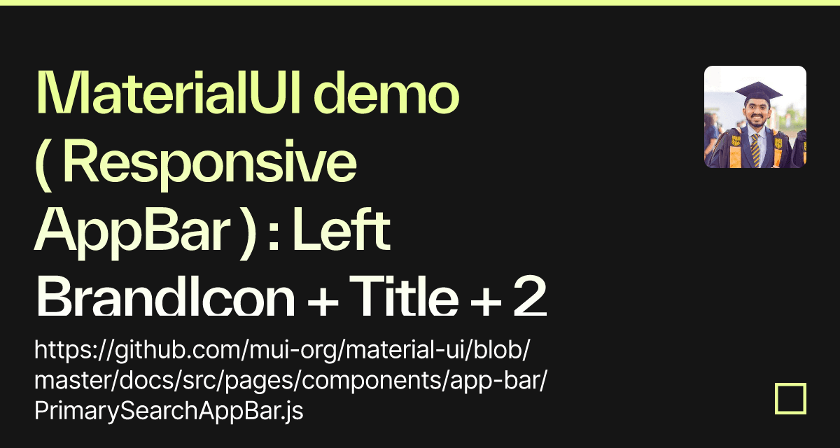 MaterialUI demo ( Responsive AppBar ) : Left BrandIcon + Title + 2 ...