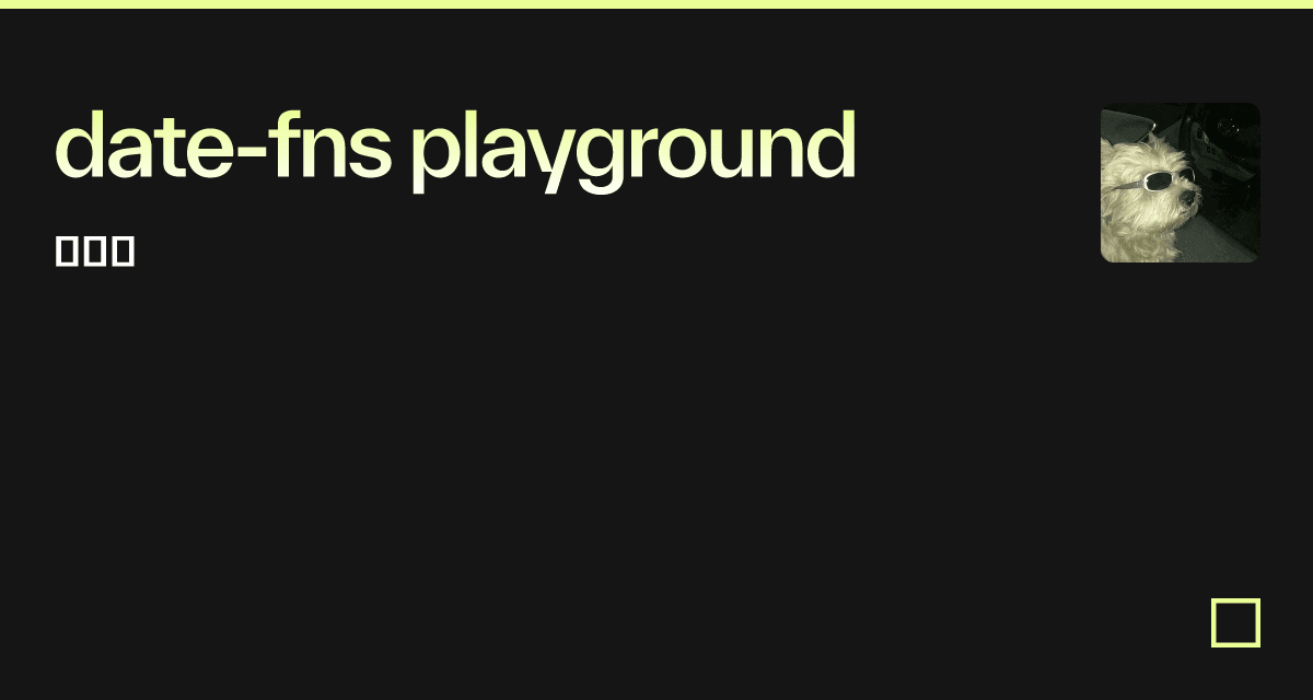 date-fns-playground-codesandbox