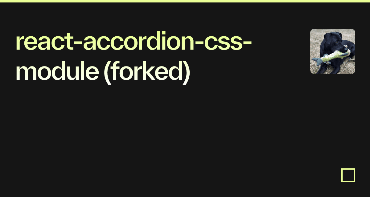 reactaccordioncssmodule (forked) Codesandbox
