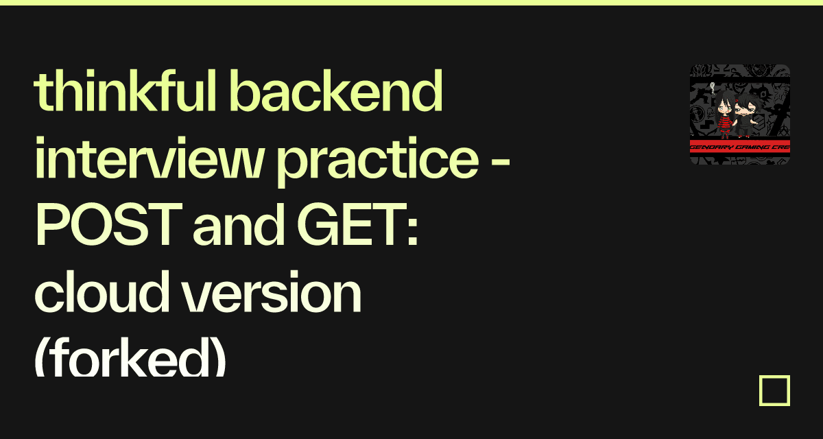 thinkful backend interview practice - POST and GET: cloud version ...