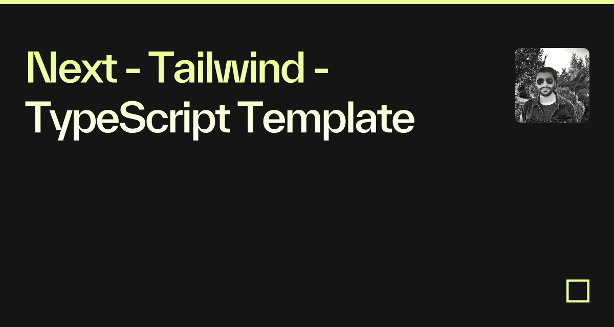 Next - Tailwind - TypeScript Template - Codesandbox