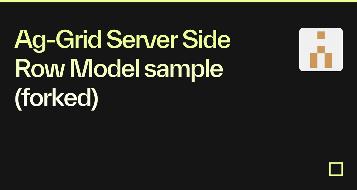 Ag Grid Server Side Row Model Sample Forked Codesandbox 5793