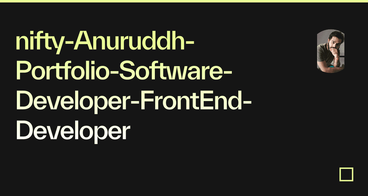 nifty-Anuruddh-Portfolio-Software-Developer-FrontEnd-Developer ...