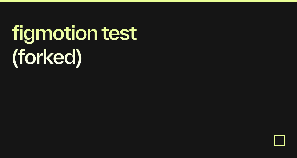 figmotion test (forked) - Codesandbox