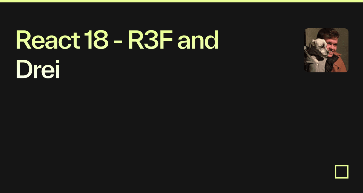 React 18 - R3F and Drei - Codesandbox