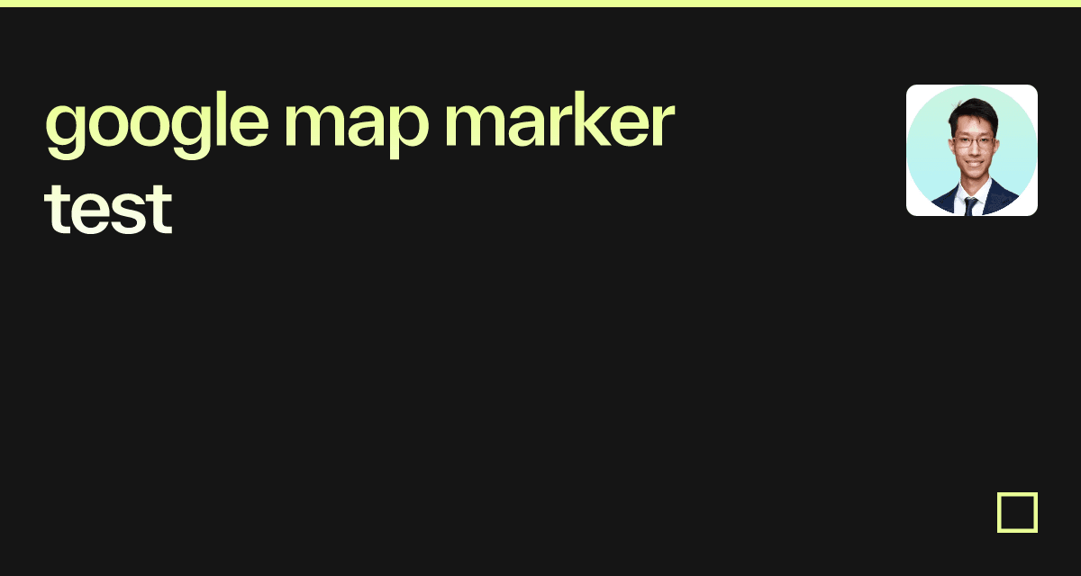 google map marker test - Codesandbox