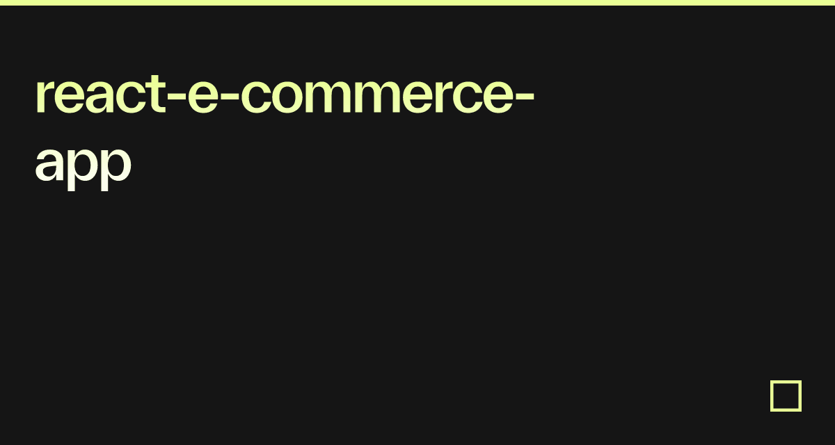 react-e-commerce-app - Codesandbox