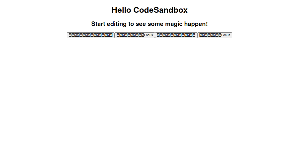 react-autofocus-test - Codesandbox