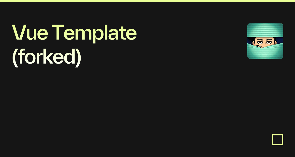 Vue Template (forked) - Codesandbox