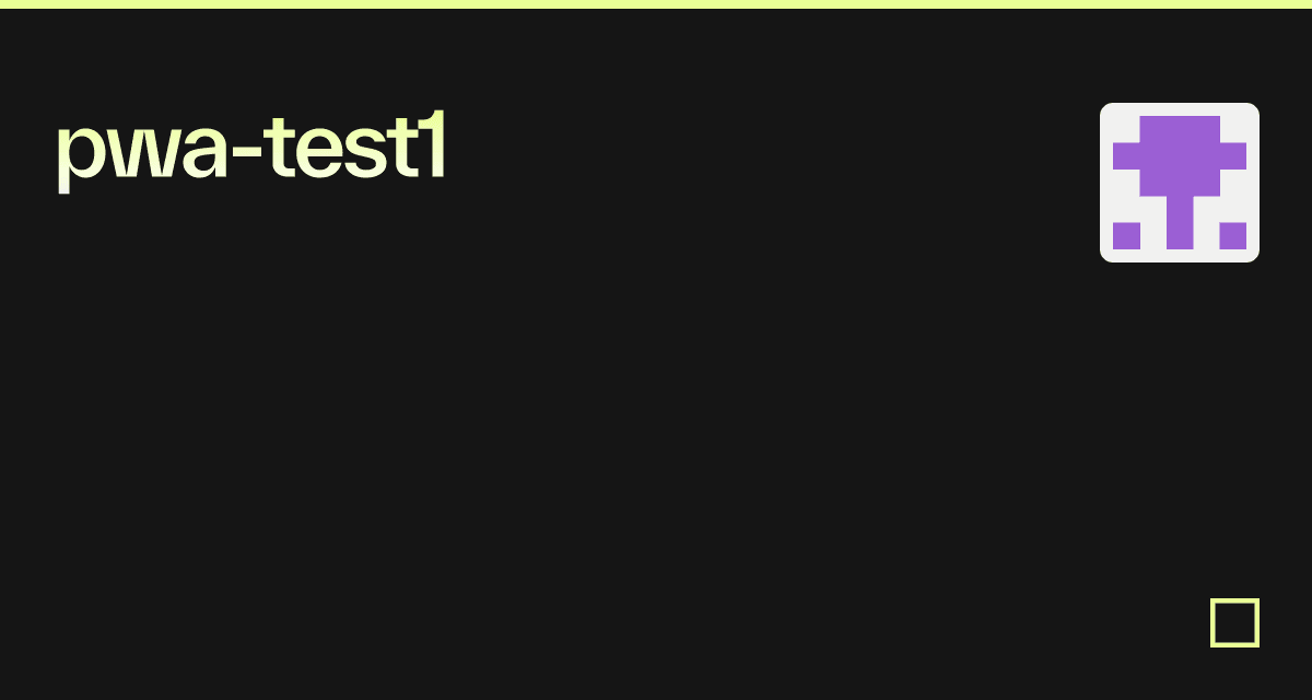 pwa-test1 - Codesandbox