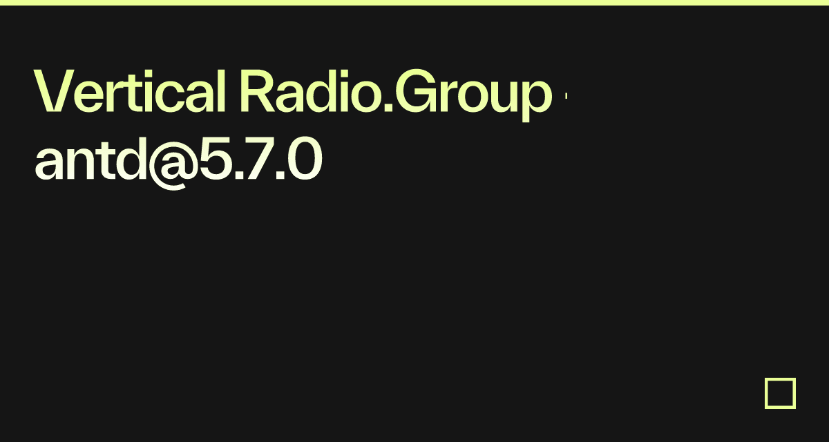 Vertical Radio.Group - antd@5.7.0 - Codesandbox