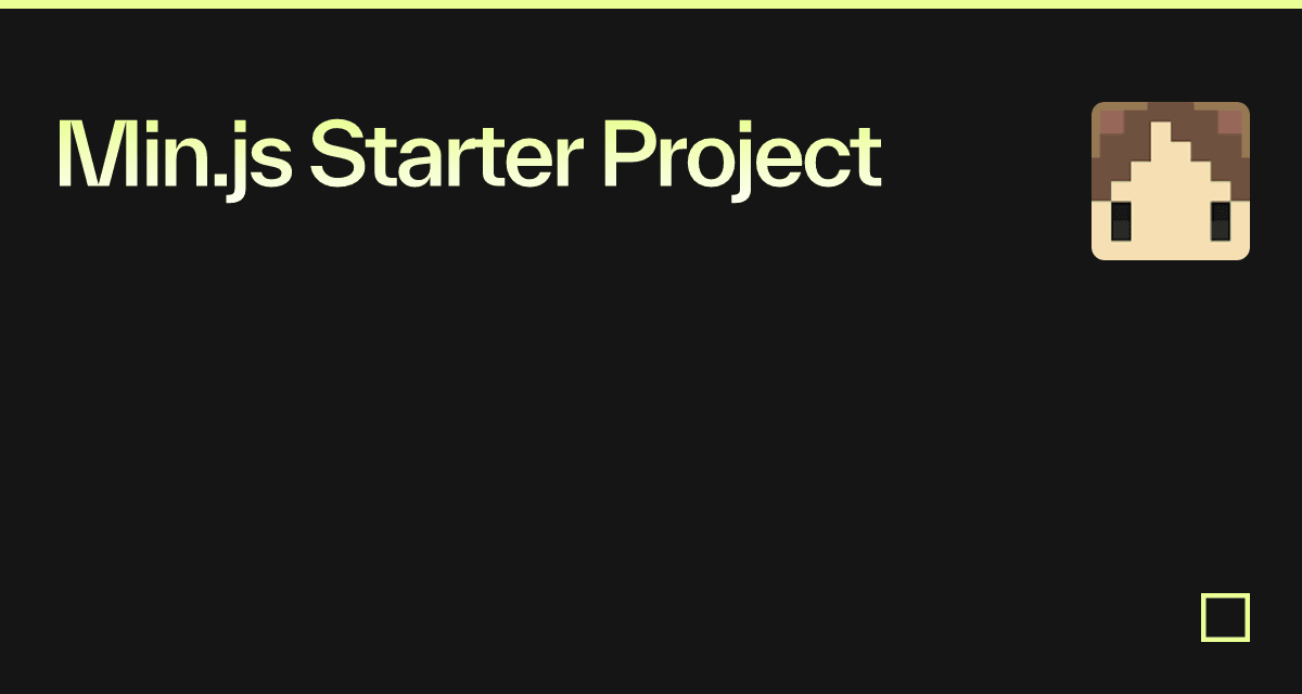 Min.js Starter Project - Codesandbox