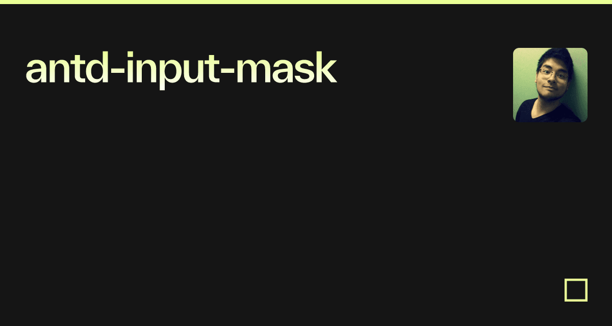 Antd input mask Codesandbox antd-input-mask-codesandbox