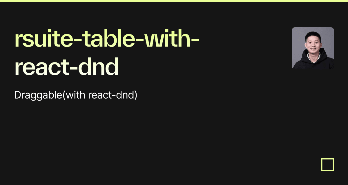 rsuite-table-with-react-dnd - Codesandbox