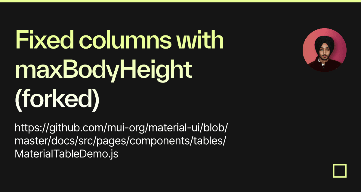 Fixed columns with maxBodyHeight (forked) - Codesandbox