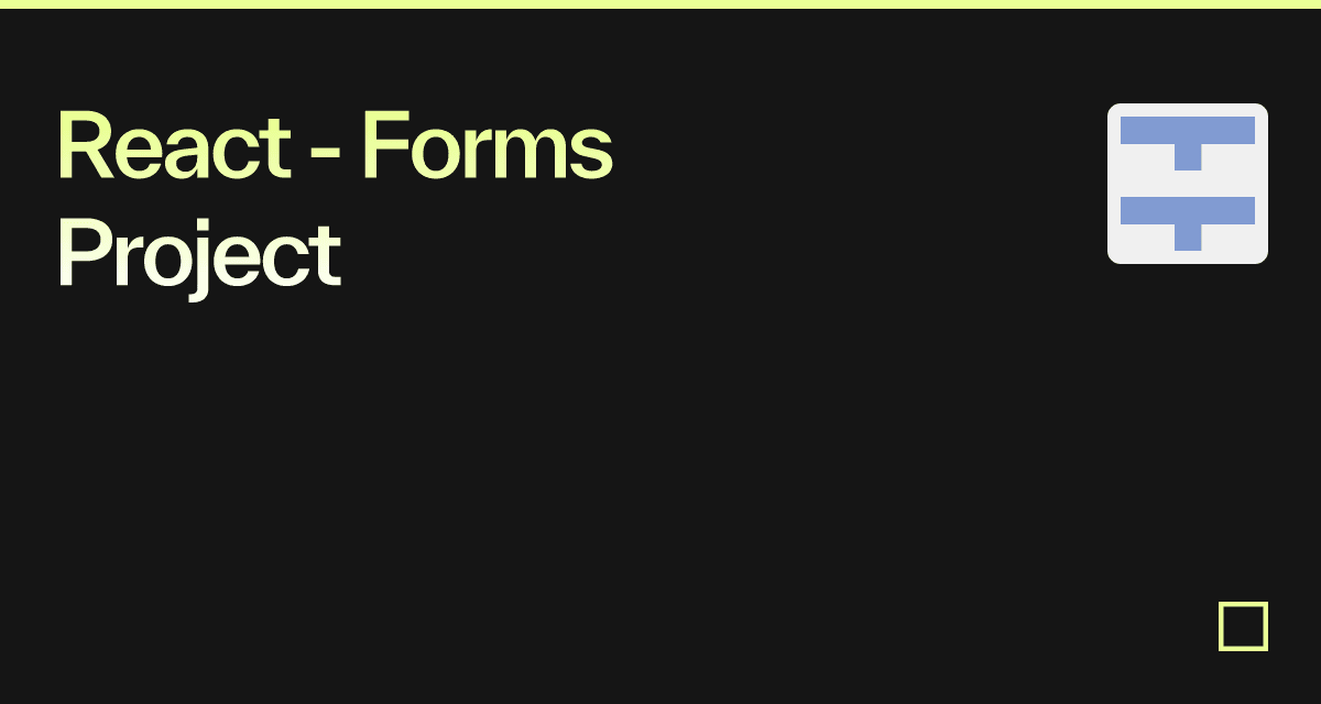 React Forms Project Codesandbox