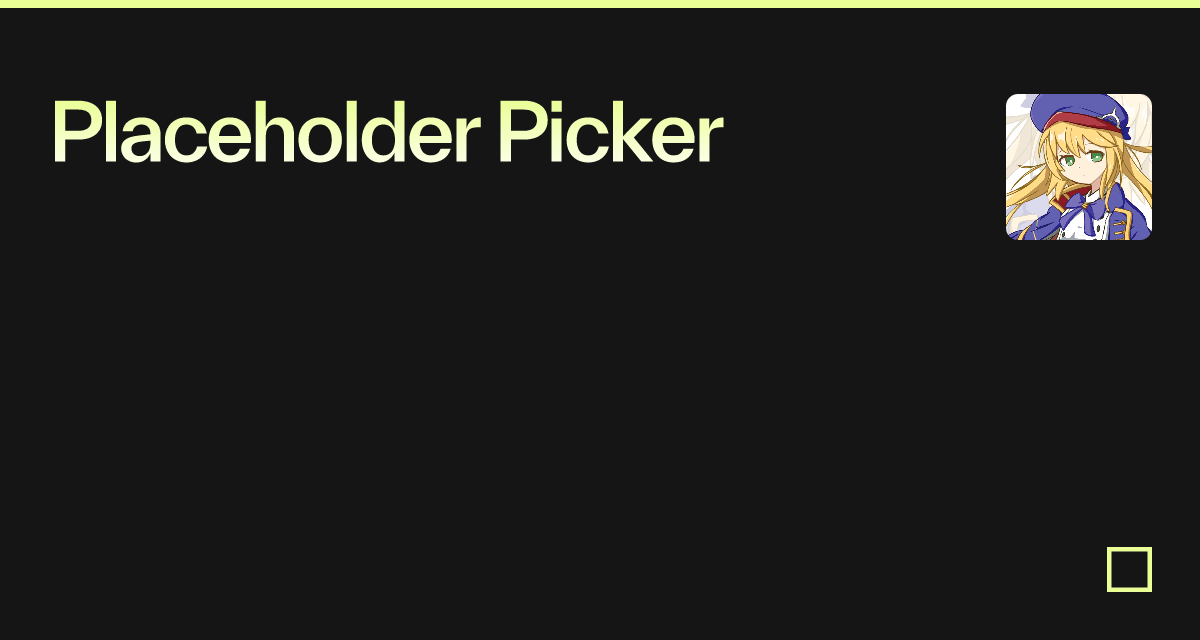 Placeholder Picker - Codesandbox