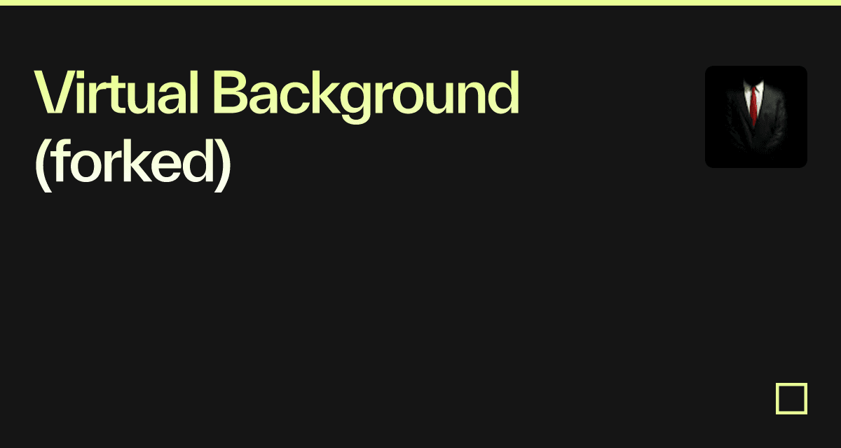 Virtual Background (forked) - Codesandbox