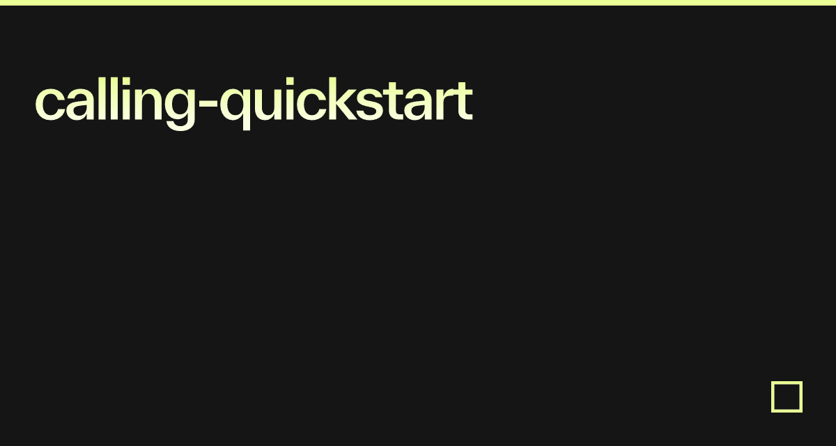 calling-quickstart - Codesandbox