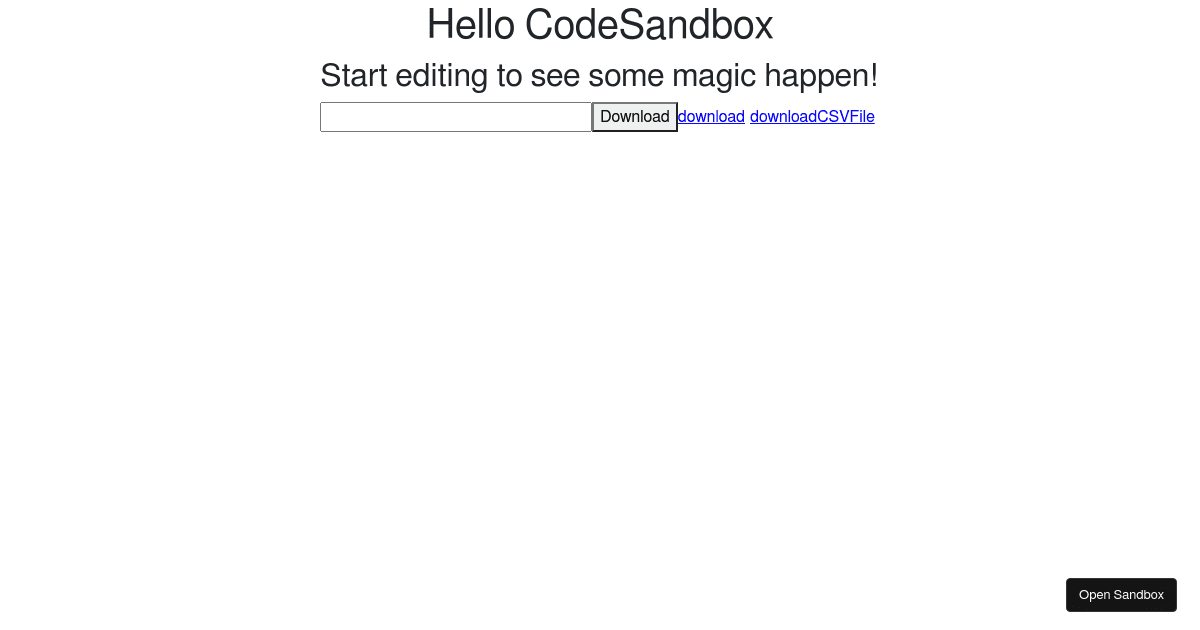 download files in react (forked) - Codesandbox