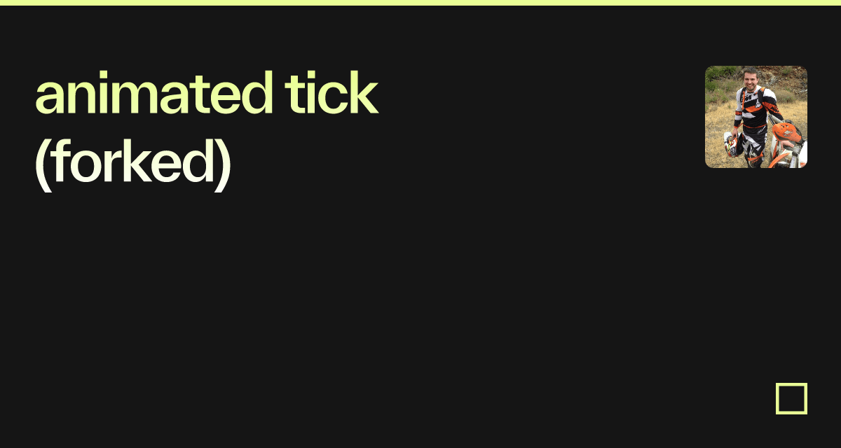 animated tick (forked) - Codesandbox