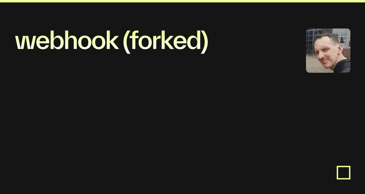 webhook (forked) - Codesandbox