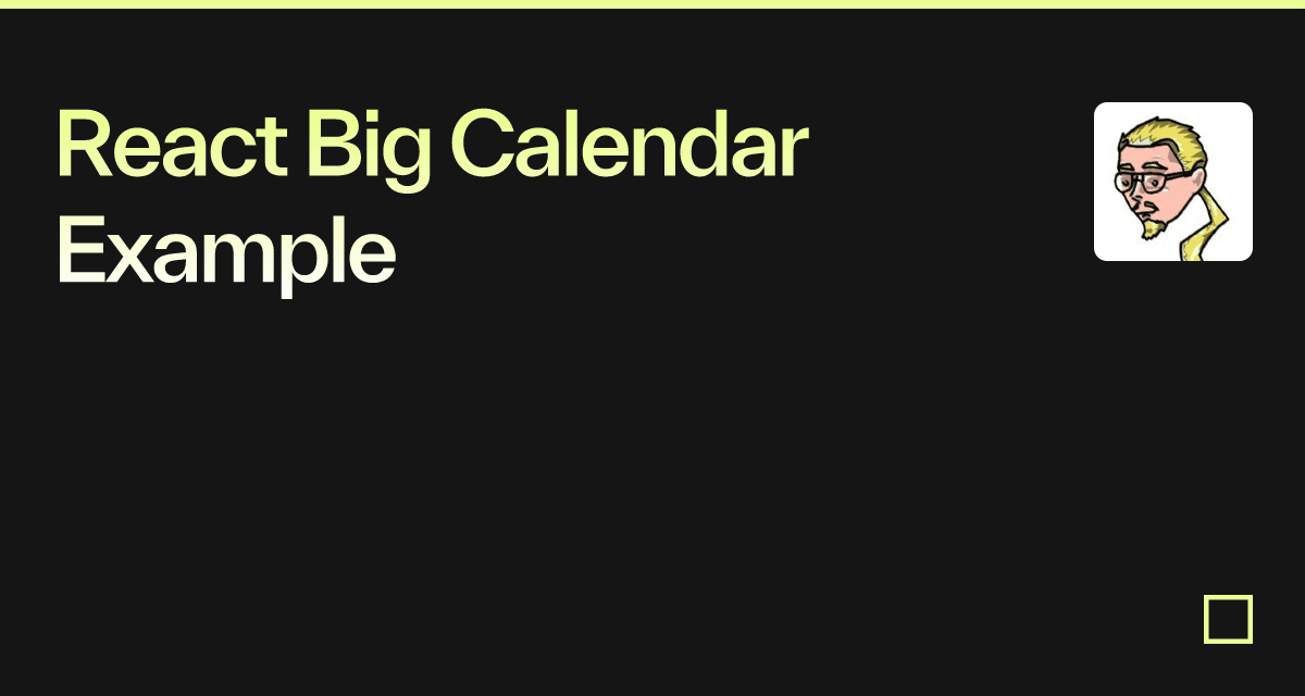  react big calendar example codesandbox