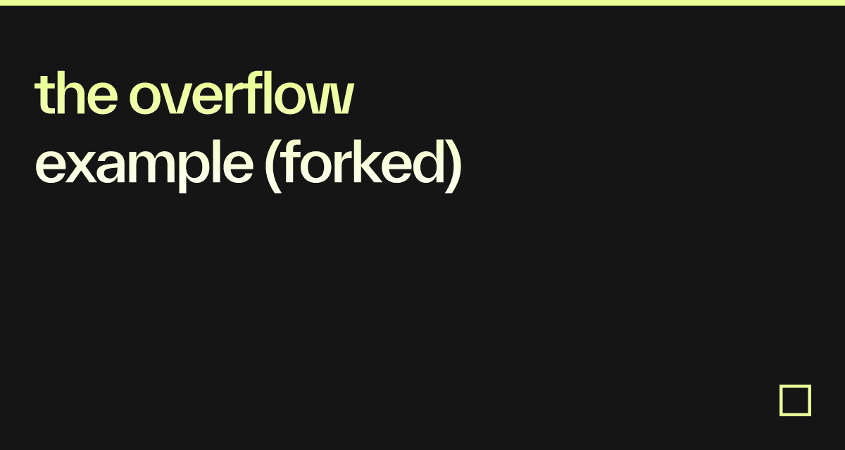 the overflow example (forked) - Codesandbox