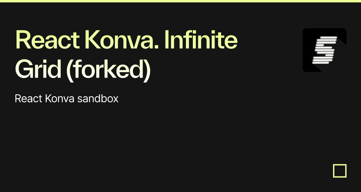 React Konva. Infinite Grid (forked) - Codesandbox