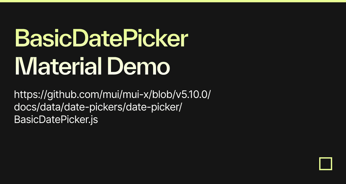 BasicDatePicker Material Demo - Codesandbox