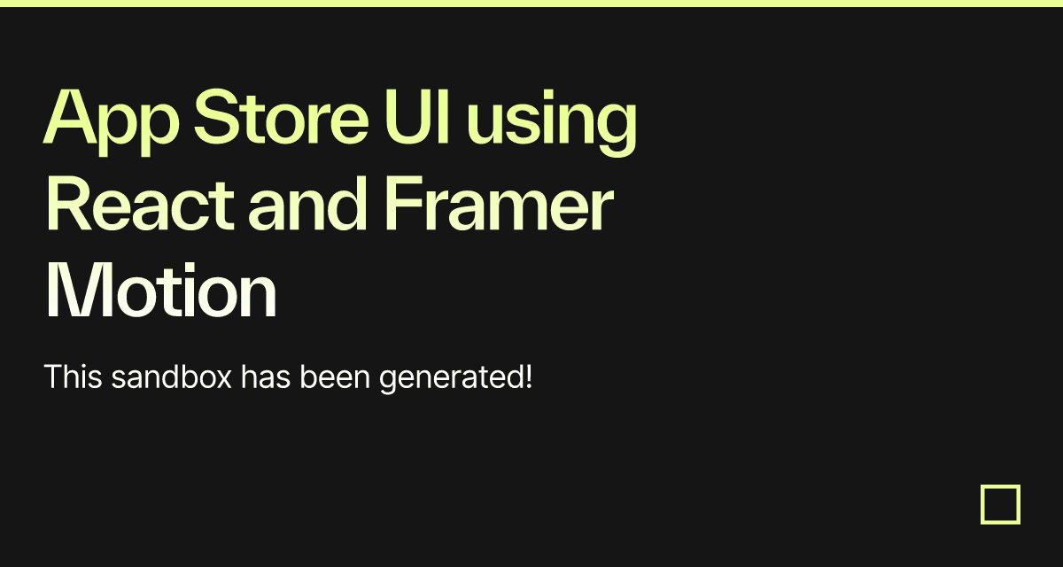 App Store UI using React and Framer Motion - Codesandbox