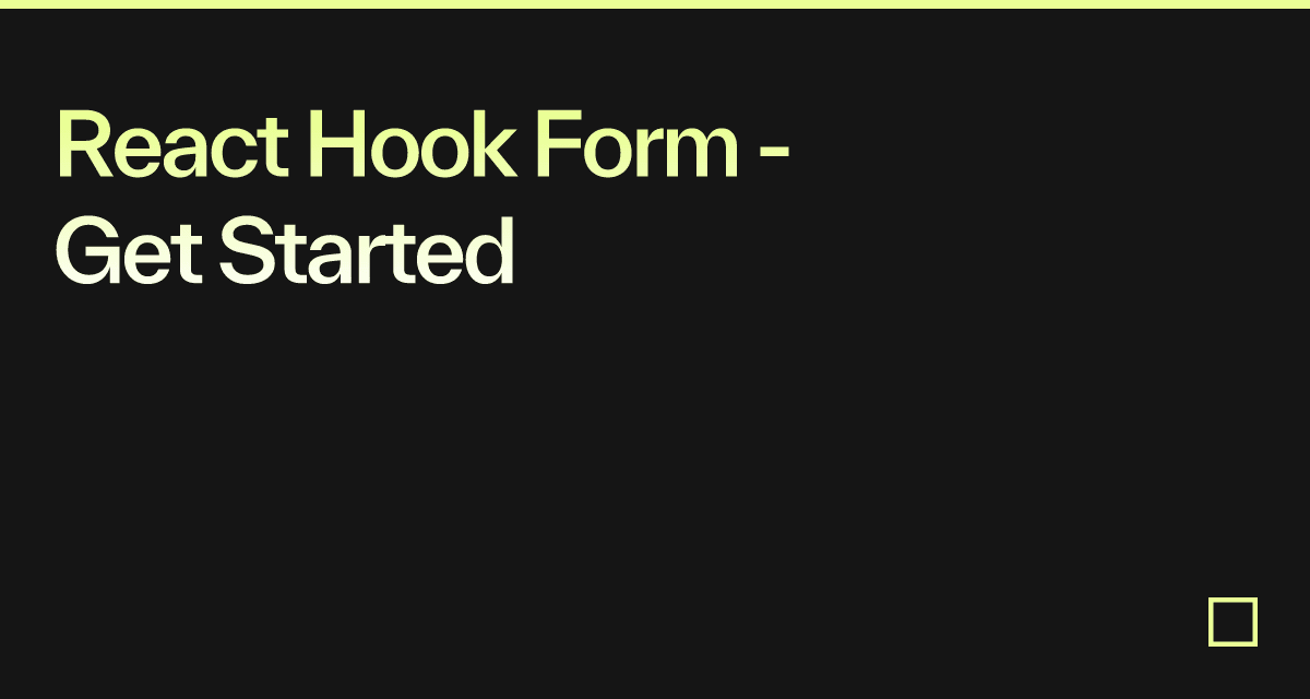 React Hook Form - Get Started - Codesandbox