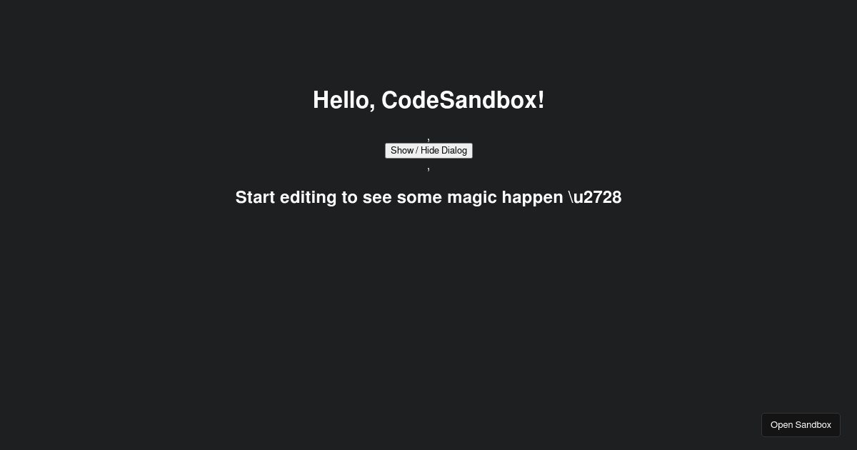 Dialog Widget not Closing - Codesandbox