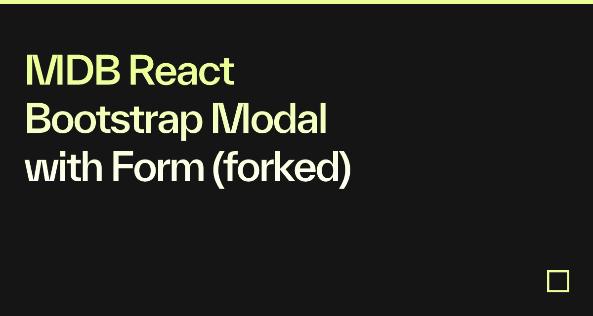 MDB React Bootstrap Modal with Form (forked) - Codesandbox