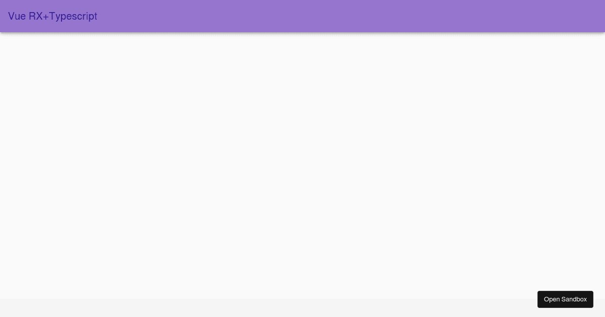 Vue RxJS + Typescript (forked) - Codesandbox