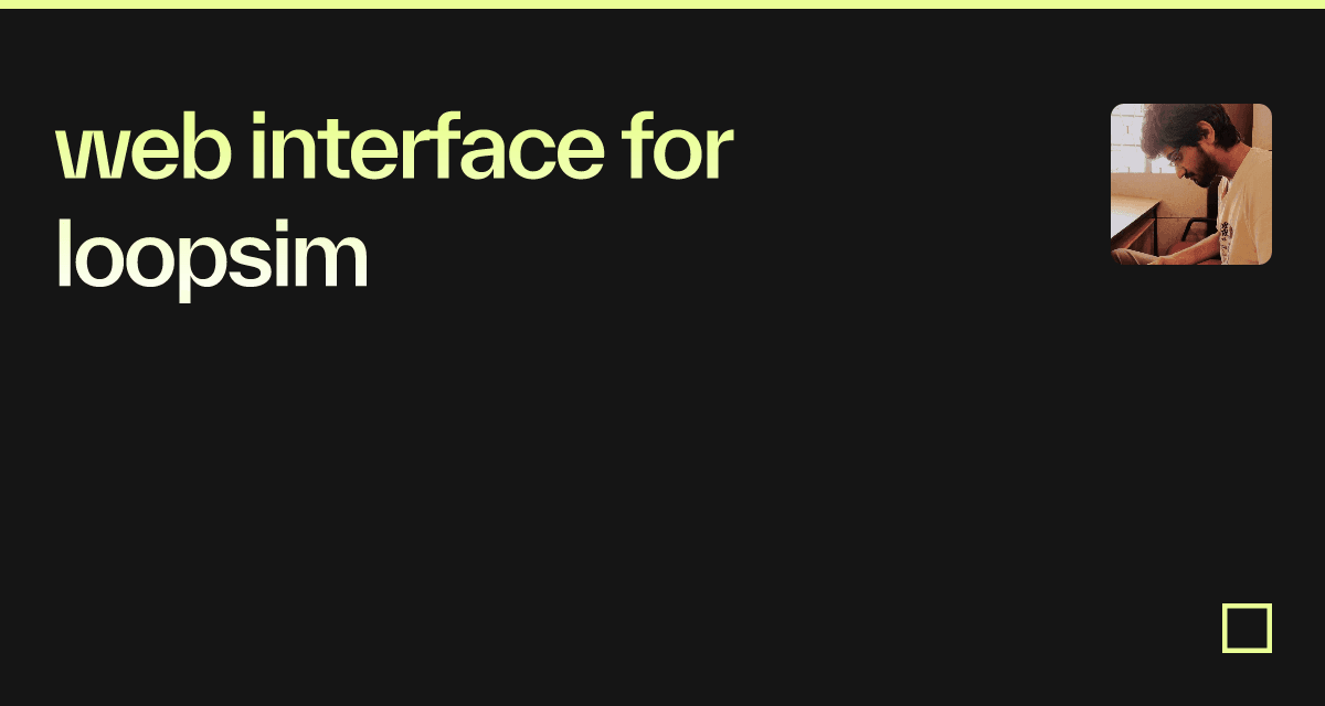 web interface for loopsim - Codesandbox